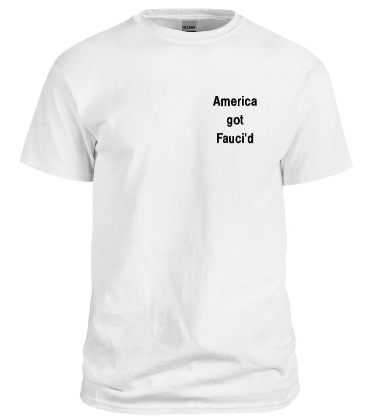 Fauci'd T-Shirt, Men's XL Only