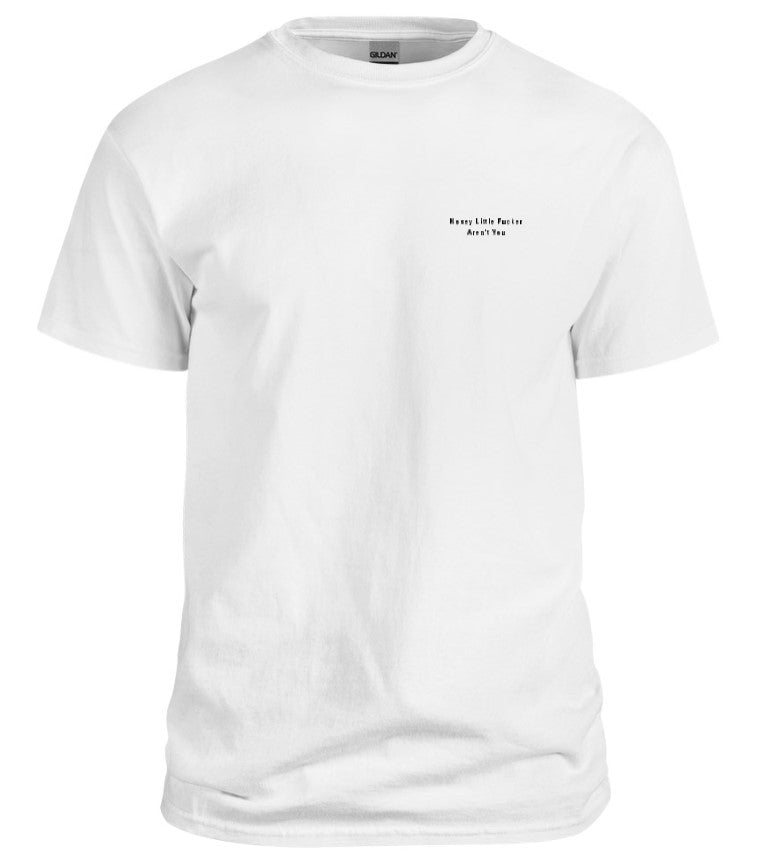 Nosey Little Fucker T-Shirt, Men's XL Only